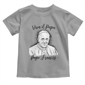 Viva il Papa Pope Francis Toddler T Shirt Thank You Papa Catholic Tribute TS02 Sport Gray Print Your Wear