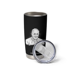 Viva il Papa Pope Francis Tumbler Cup Thank You Papa Catholic Tribute TS02 Print Your Wear
