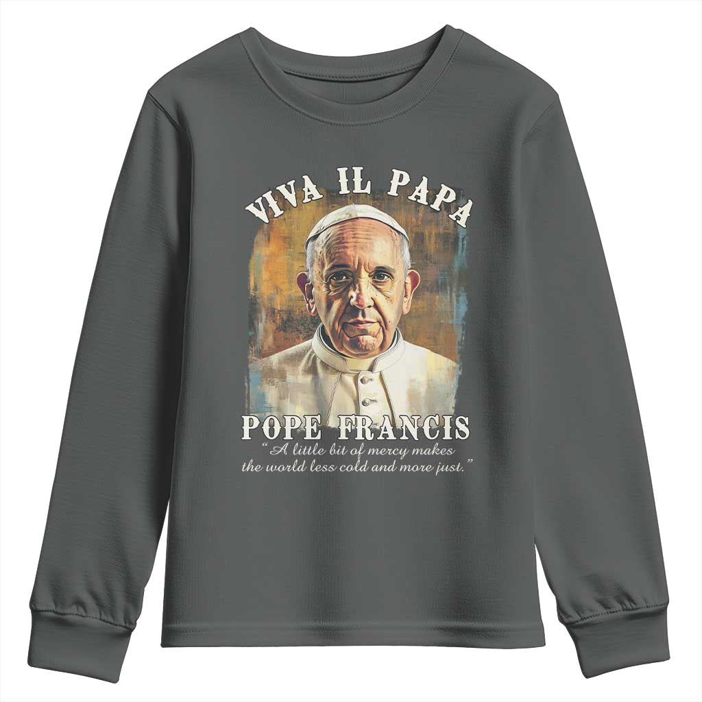 Viva il Papa Pope Francis Youth Sweatshirt Papa Memorial Tribute TS02 Dark Heather Print Your Wear
