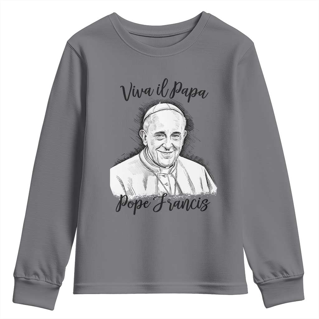 Viva il Papa Pope Francis Youth Sweatshirt Thank You Papa Catholic Tribute TS02 Charcoal Print Your Wear