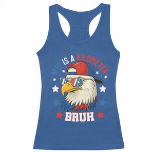 WTF Is A Kilometer Bruh Racerback Tank Top Funny Patriotic American Bald Eagle TS02 Royal Blue Print Your Wear