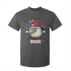 WTF Is A Kilometer Bruh T Shirt For Kid Funny Patriotic American Bald Eagle TS02 Dark Heather Print Your Wear