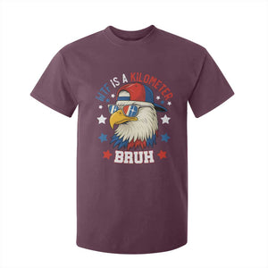 WTF Is A Kilometer Bruh T Shirt For Kid Funny Patriotic American Bald Eagle TS02 Maroon Print Your Wear