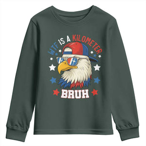 WTF Is A Kilometer Bruh Youth Sweatshirt Funny Patriotic American Bald Eagle TS02 Dark Forest Green Print Your Wear