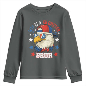WTF Is A Kilometer Bruh Youth Sweatshirt Funny Patriotic American Bald Eagle TS02 Dark Heather Print Your Wear