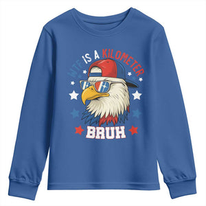 WTF Is A Kilometer Bruh Youth Sweatshirt Funny Patriotic American Bald Eagle TS02 Royal Blue Print Your Wear