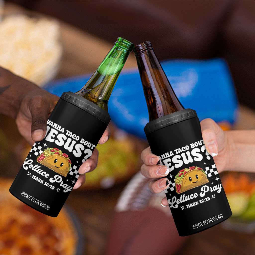 Wanna Taco Bout Jesus Cinco de Mayo 4 in 1 Can Cooler Tumbler Funny Religious Christian TS10 Print Your Wear