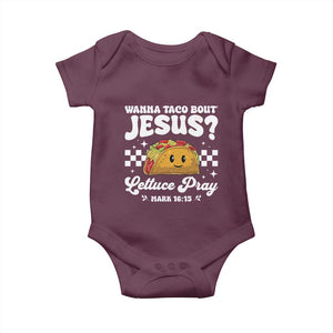 Wanna Taco Bout Jesus Cinco de Mayo Baby Onesie Funny Religious Christian TS10 Maroon Print Your Wear