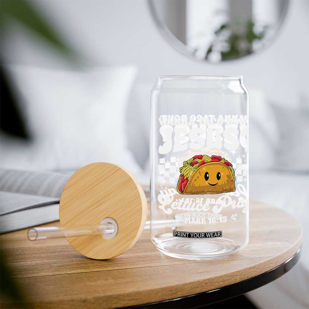 Wanna Taco Bout Jesus Cinco de Mayo Glass Can Funny Religious Christian TS10 Print Your Wear