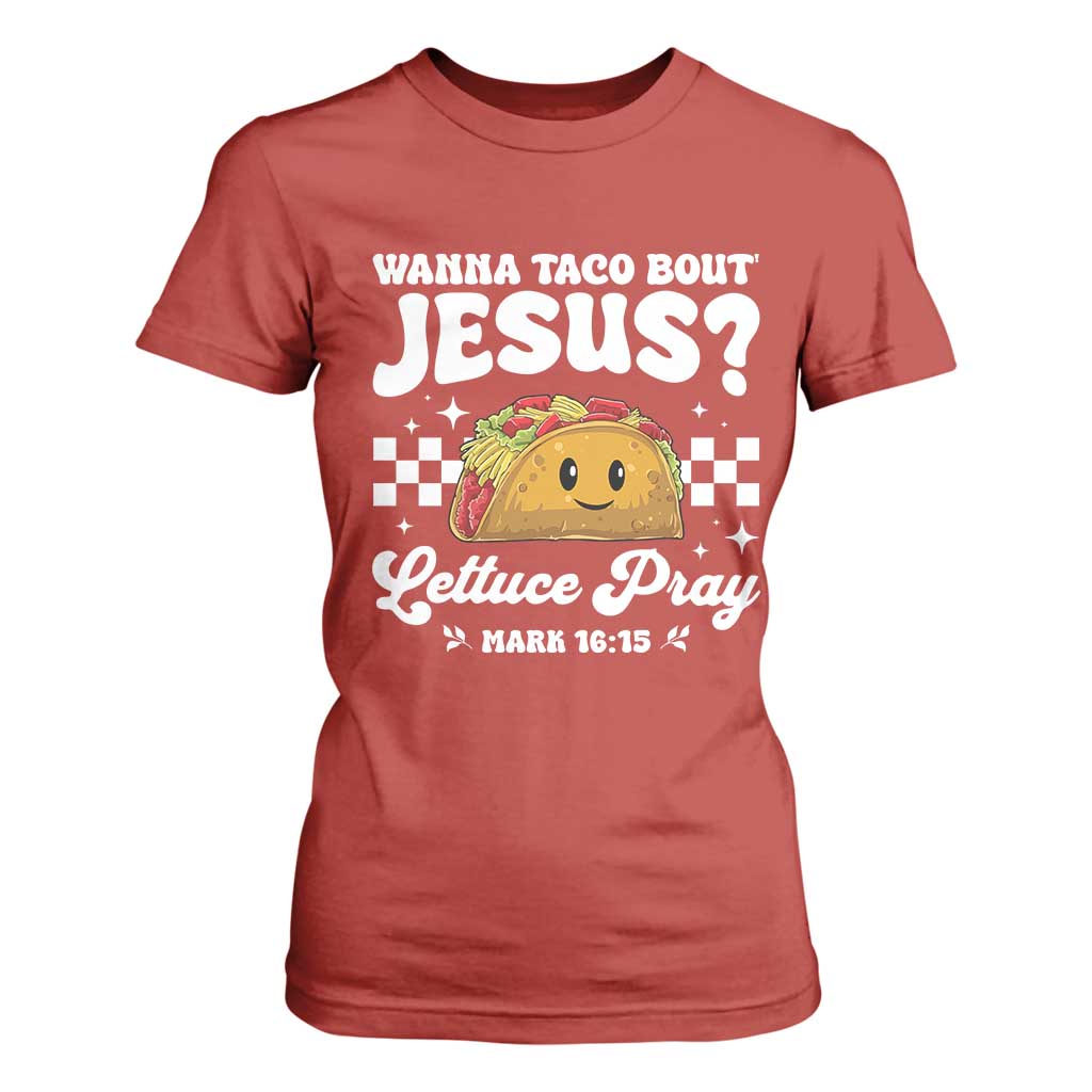 Wanna Taco Bout Jesus Cinco de Mayo T Shirt For Women Funny Religious Christian TS10 Red Print Your Wear