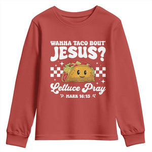 Wanna Taco Bout Jesus Cinco de Mayo Youth Sweatshirt Funny Religious Christian TS10 Red Print Your Wear
