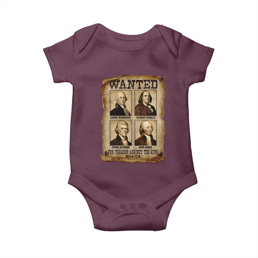 Wanted Treason Founding Fathers 1776 Baby Onesie 4th Of July Independence Day TS10 Maroon Print Your Wear