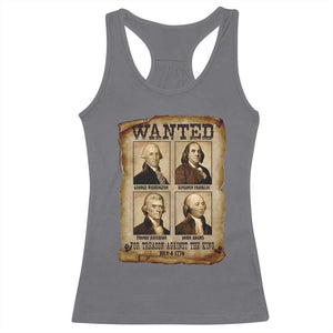 Wanted Treason Founding Fathers 1776 Racerback Tank Top 4th Of July Independence Day TS10 Charcoal Print Your Wear