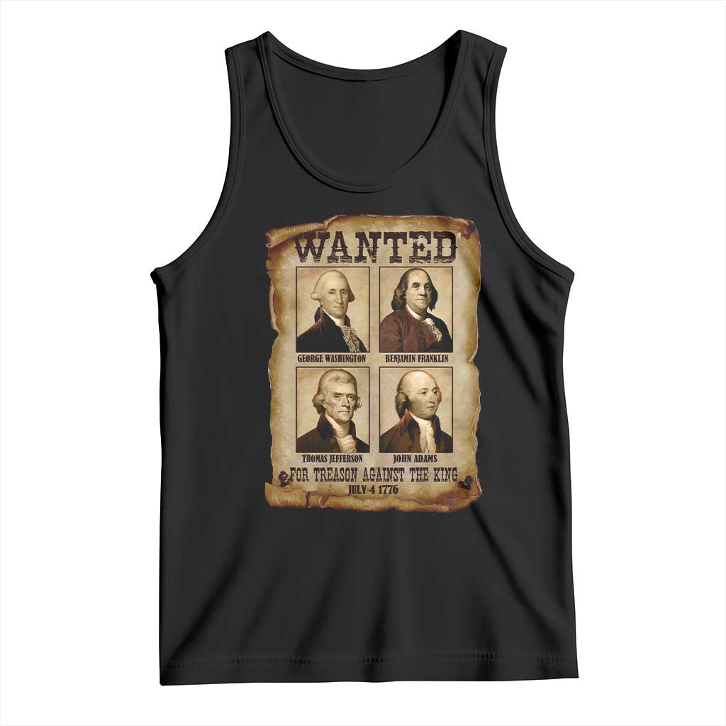 Wanted Treason Founding Fathers 1776 Tank Top 4th Of July Independence Day TS10 Black Print Your Wear