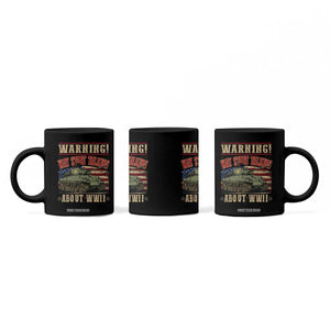 Warning May Start Talking About WWII Coffee Mug American Flag Tank TS11 Print Your Wear