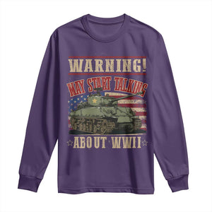 Warning May Start Talking About WWII Long Sleeve Shirt American Flag Tank TS11 Purple Print Your Wear