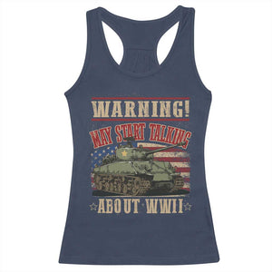 Warning May Start Talking About WWII Racerback Tank Top American Flag Tank TS11 Navy Print Your Wear