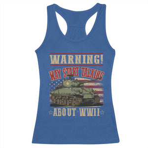 Warning May Start Talking About WWII Racerback Tank Top American Flag Tank TS11 Royal Blue Print Your Wear