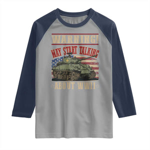 Warning May Start Talking About WWII Raglan Shirt American Flag Tank TS11 Sport Gray Navy Print Your Wear