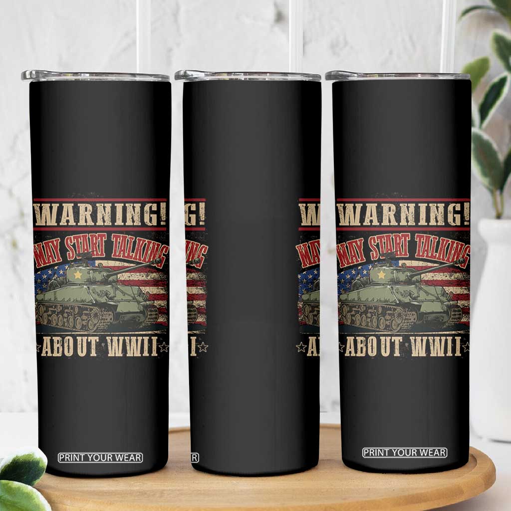 Warning May Start Talking About WWII Skinny Tumbler American Flag Tank TS11 Print Your Wear