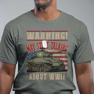 Warning May Start Talking About WWII T Shirt American Flag Tank TS11 Military Green Print Your Wear