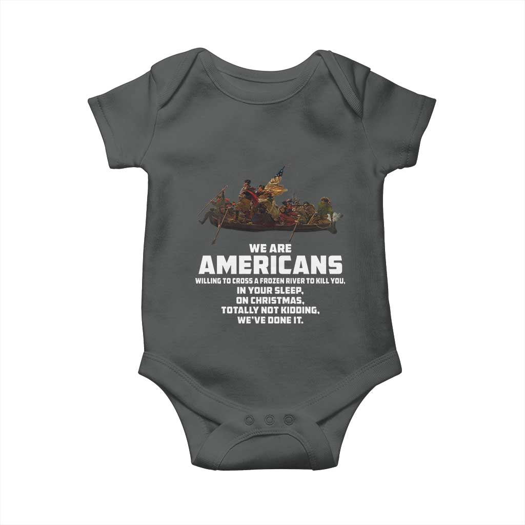 We Are Americans Funny Patriotic Baby Onesie Revolutionary War TS02 Dark Heather Print Your Wear