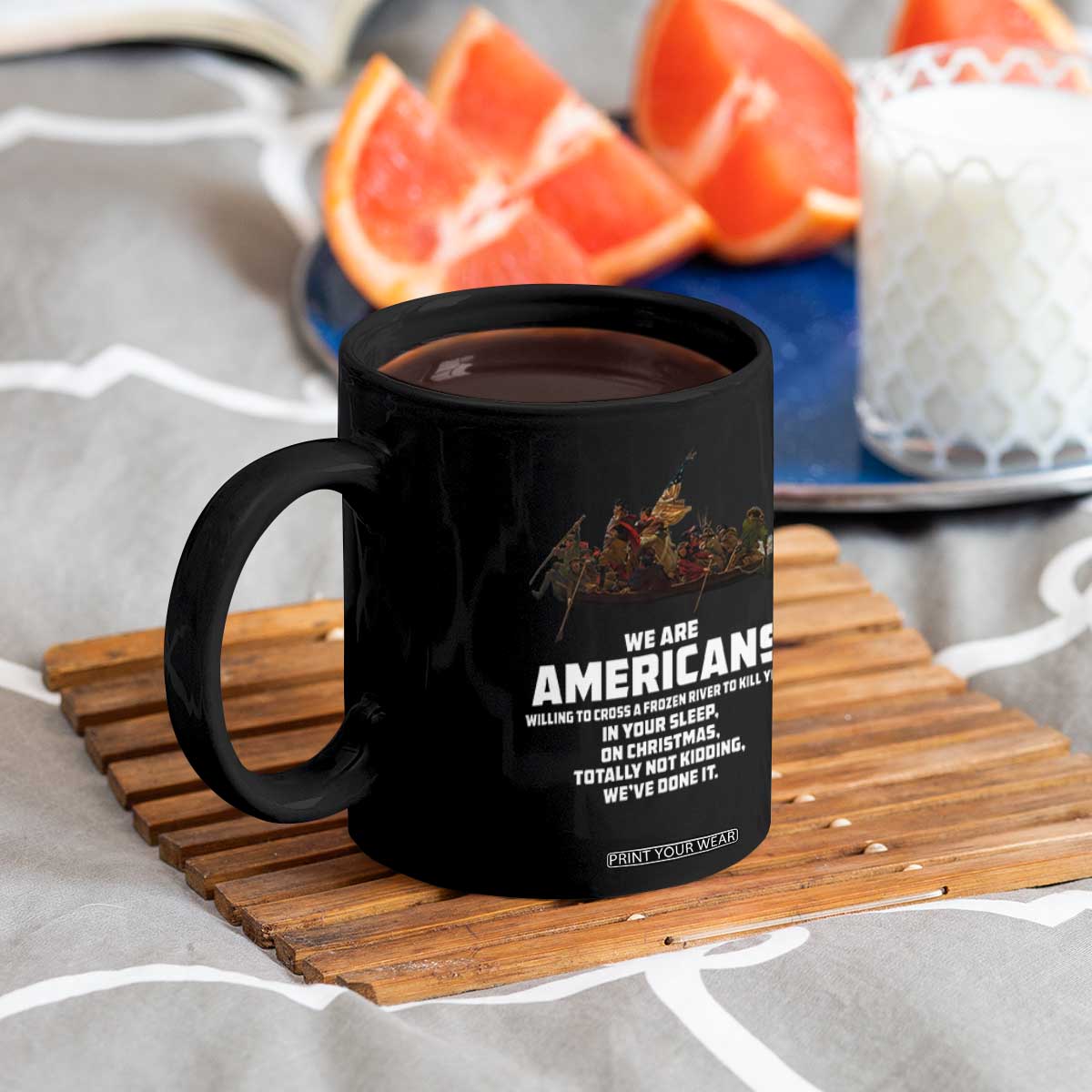 We Are Americans Funny Patriotic Coffee Mug Revolutionary War TS02 Print Your Wear