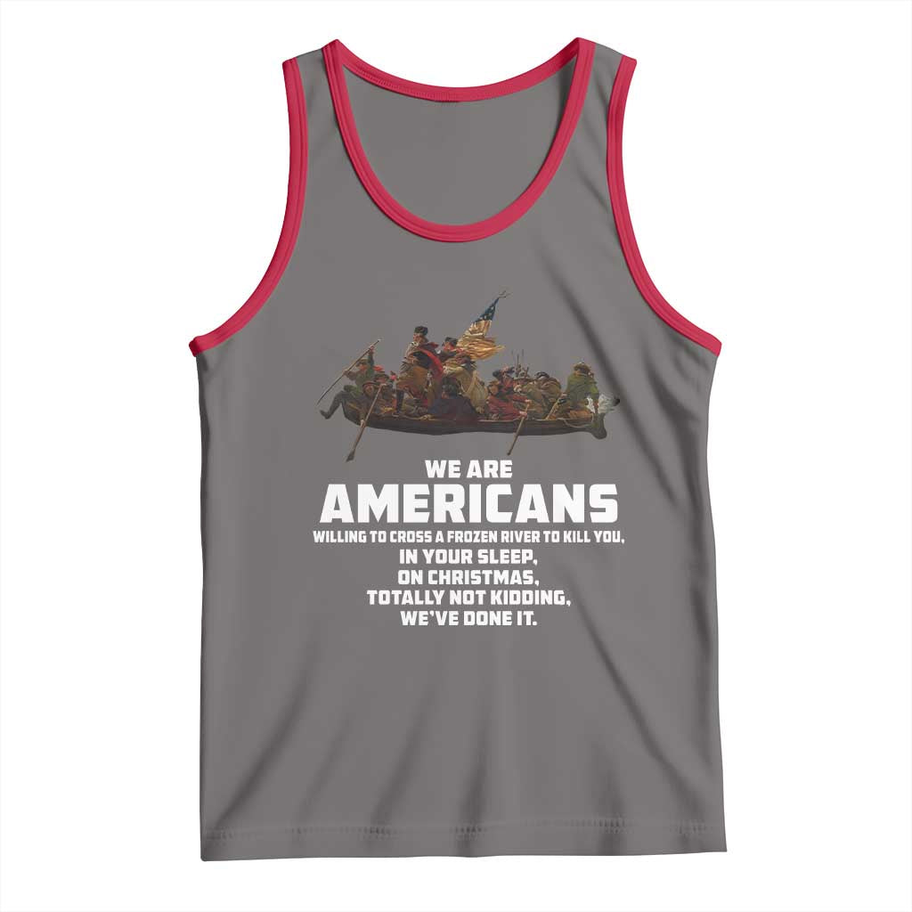 We Are Americans Funny Patriotic Tank Top Revolutionary War TS02 Deep Heather Red Print Your Wear