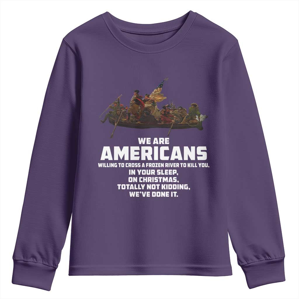 We Are Americans Funny Patriotic Youth Sweatshirt Revolutionary War TS02 Purple Print Your Wear