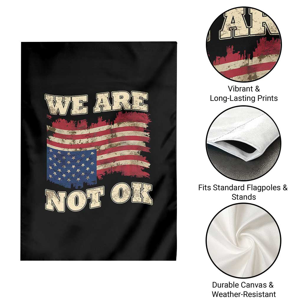 We Are Not Ok Garden Flag Upside down American USA Flag TS10 Print Your Wear