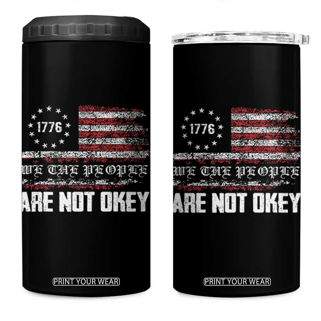 We Are Not Okay 4 in 1 Can Cooler Tumbler US Flag We The People TS10 One Size: 16 oz Black Print Your Wear