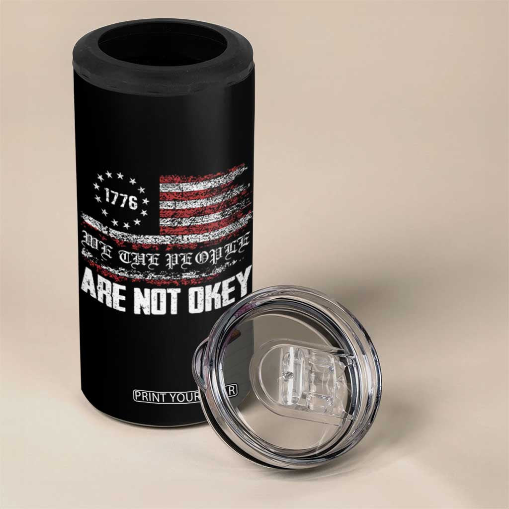 We Are Not Okay 4 in 1 Can Cooler Tumbler US Flag We The People TS10 Print Your Wear