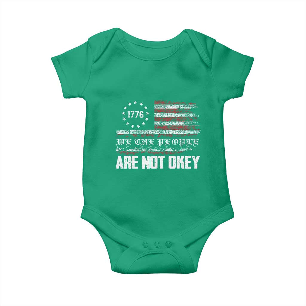 We Are Not Okay Baby Onesie US Flag We The People TS10 Irish Green Print Your Wear