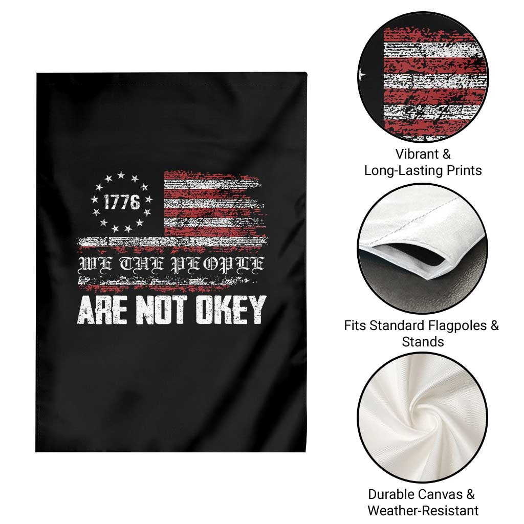 We Are Not Okay Garden Flag US Flag We The People TS10 Print Your Wear