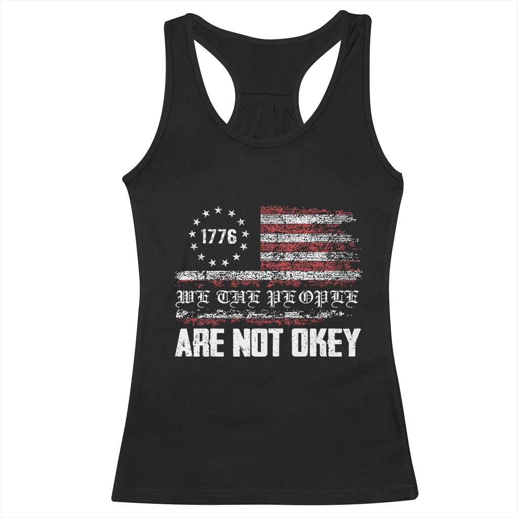 We Are Not Okay Racerback Tank Top US Flag We The People TS10 Black Print Your Wear
