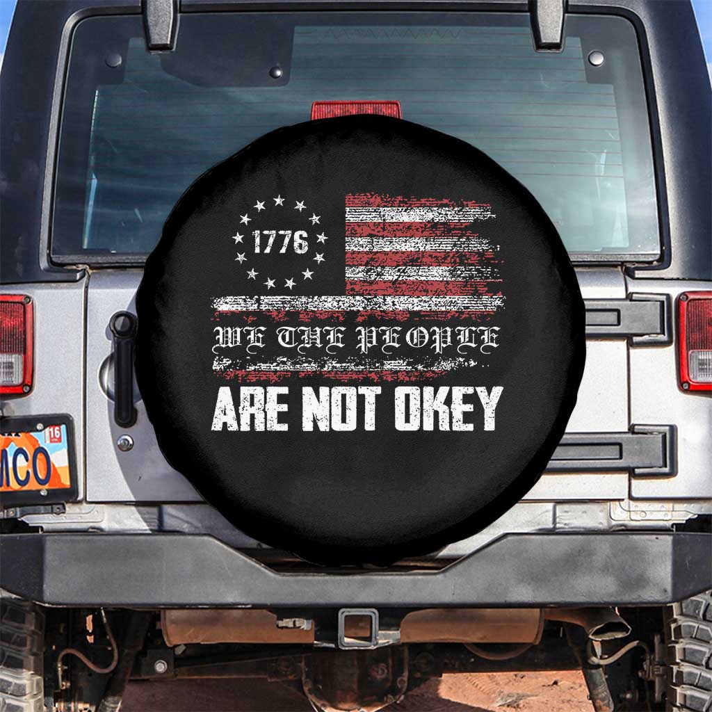 We Are Not Okay Spare Tire Cover US Flag We The People TS10 No hole Black Print Your Wear