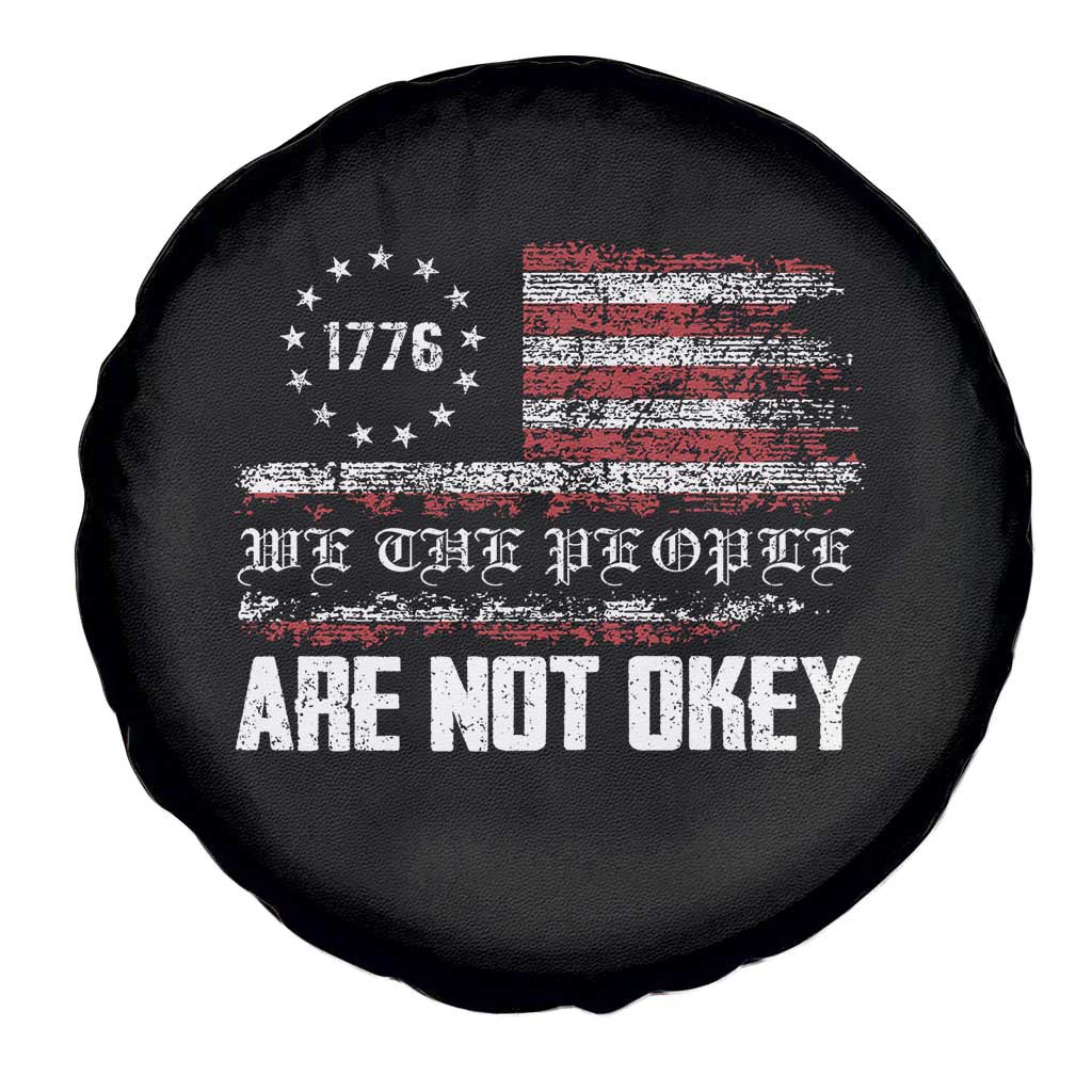 We Are Not Okay Spare Tire Cover US Flag We The People TS10 Print Your Wear
