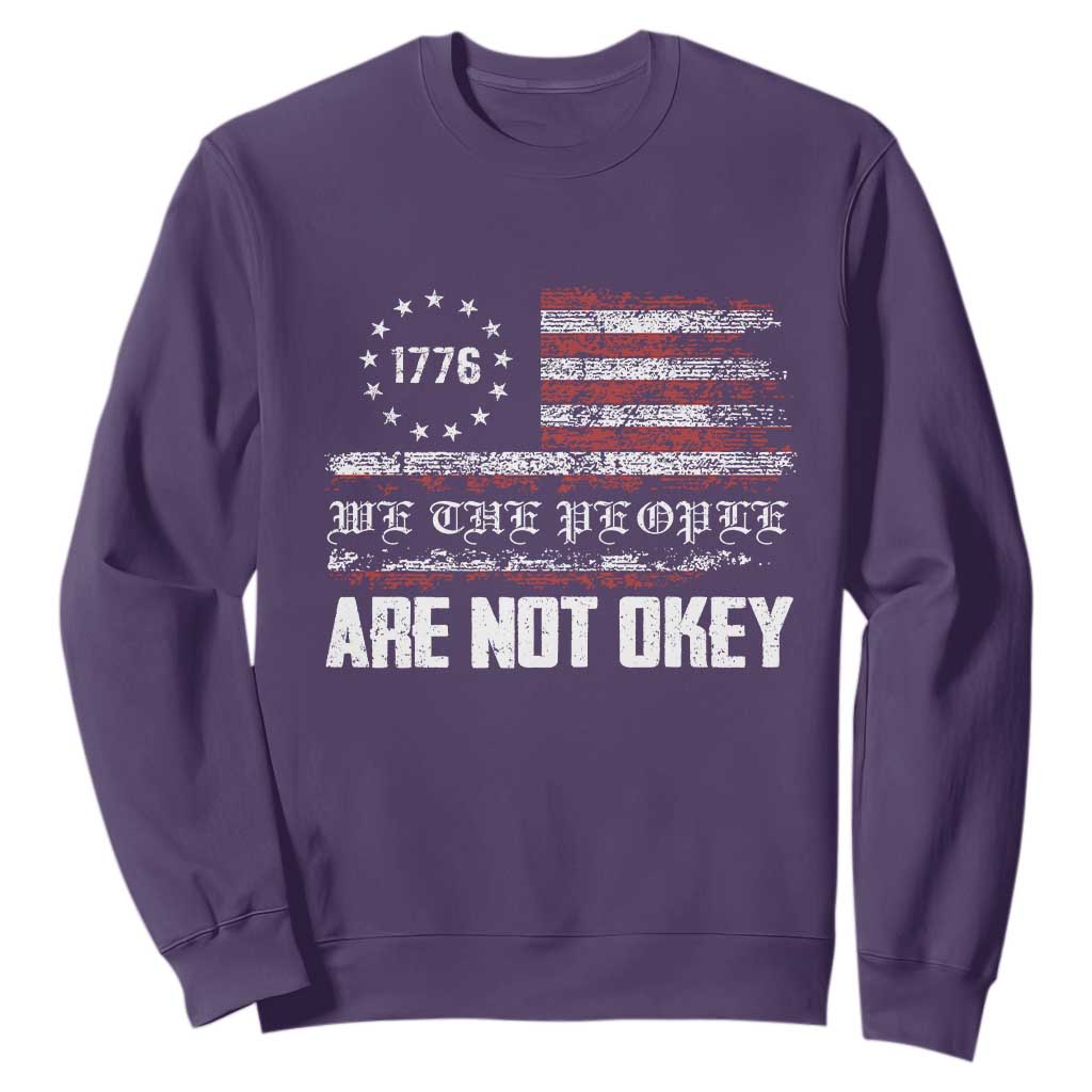 We Are Not Okay Sweatshirt US Flag We The People TS10 Purple Print Your Wear