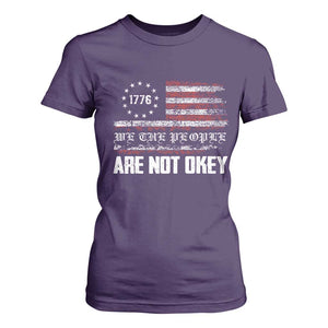 We Are Not Okay T Shirt For Women US Flag We The People TS10 Purple Print Your Wear