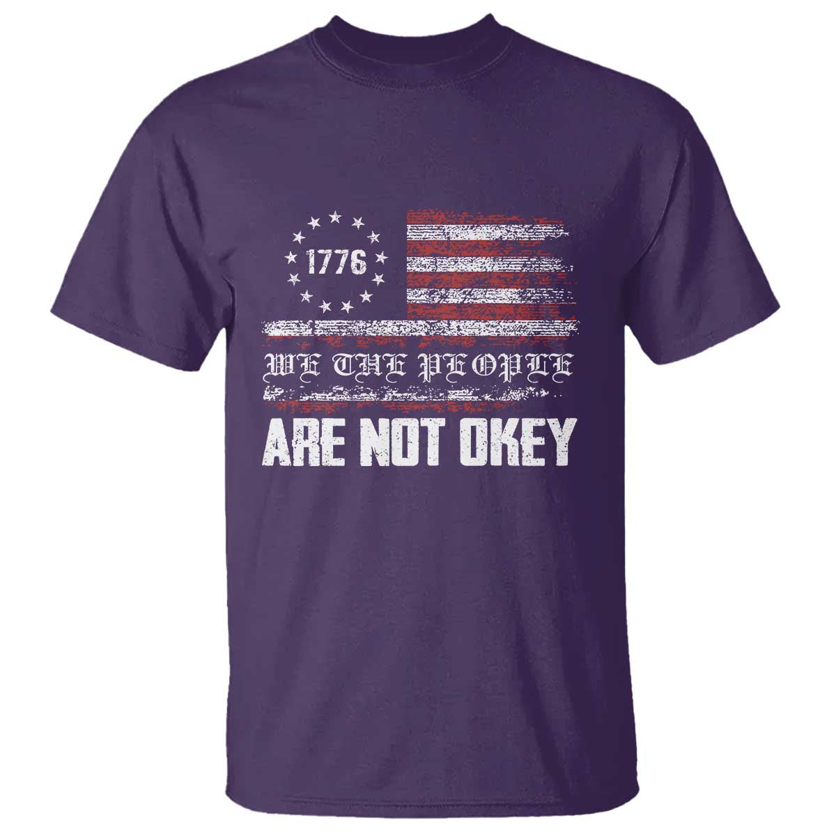We Are Not Okay T Shirt US Flag We The People TS10 Purple Print Your Wear
