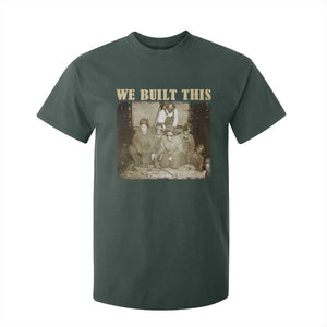 We Built African American Worker T Shirt For Kid Black History Month TS11 Dark Forest Green Print Your Wear