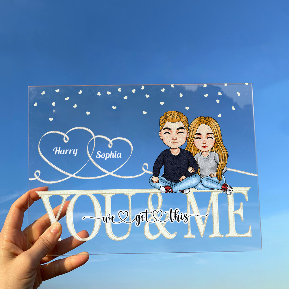 Personalized We Got This Acrylic Plaque Anniversary, Birthday, Valentine Gift For Spouse, Lover, Husband, Wife, Boyfriend, Girlfriend CTM Custom - Printyourwear