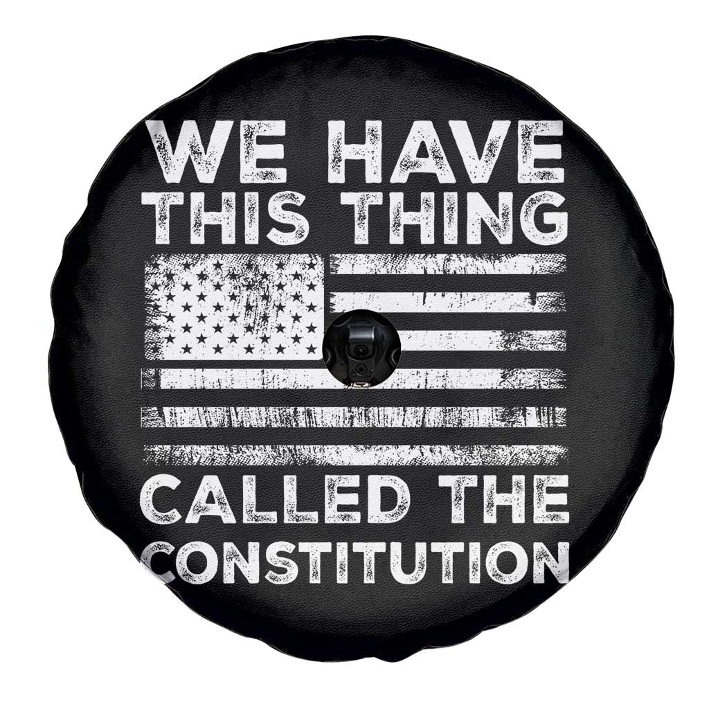 We Have This Thing Called The Constitution Spare Tire Cover Patriotic American Flag TS02 Print Your Wear