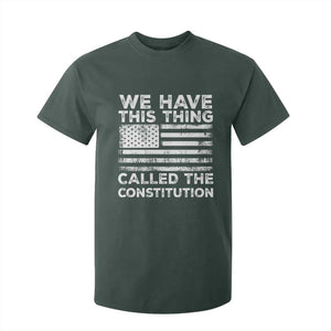We Have This Thing Called The Constitution T Shirt For Kid Patriotic American Flag TS02 Dark Forest Green Print Your Wear