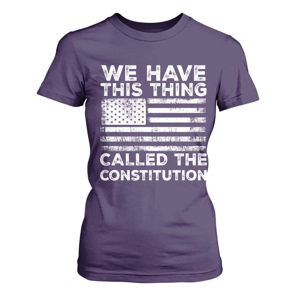 We Have This Thing Called The Constitution T Shirt For Women Patriotic American Flag TS02 Purple Print Your Wear