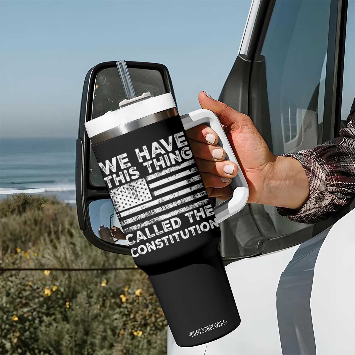 We Have This Thing Called The Constitution Tumbler With Handle Patriotic American Flag TS02 Print Your Wear