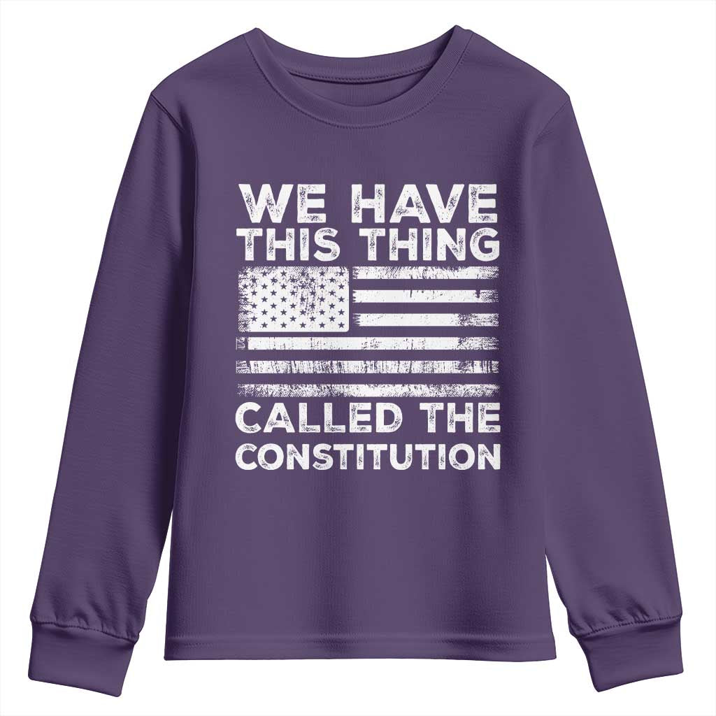 We Have This Thing Called The Constitution Youth Sweatshirt Patriotic American Flag TS02 Purple Print Your Wear