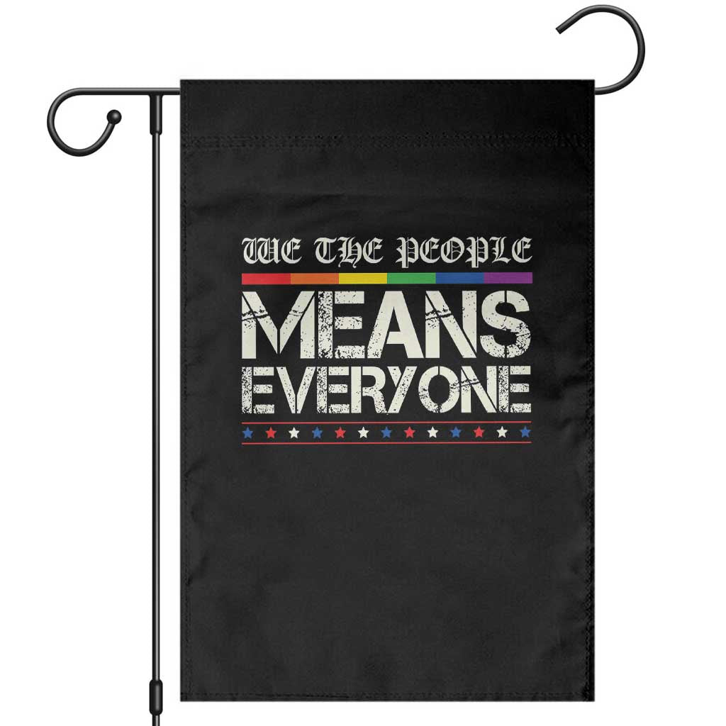 We The People Means Everyone Lgbt Equality Garden Flag TS10 Black Print Your Wear