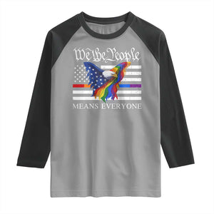 We The People Means Everyone US Constitution LGBT Pride Raglan Shirt Rainbow Bald Eagle TS11 Sport Gray Black Print Your Wear
