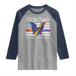 We The People Means Everyone US Constitution LGBT Pride Raglan Shirt Rainbow Bald Eagle TS11 Sport Gray Navy Print Your Wear